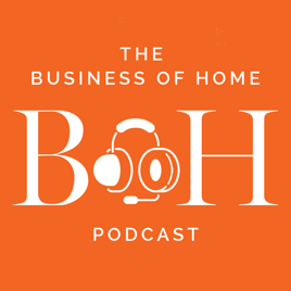 The Business of Home podcast